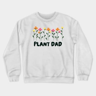 Plant Dad Crewneck Sweatshirt